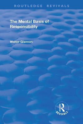 The Mental Basis of Responsibility - Glannon, Walter