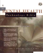 The Mental Health Technology Bible - Rosen, Larry D, Professor, PH.D., and Weil, Michelle M