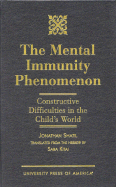 The Mental Immunity Phenomenon: Constructive Difficulties in the Child's World