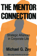 The Mentor Connection: Strategic Alliances Within Corporate Life