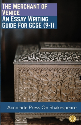 The Merchant of Venice: Essay Writing Guide for GCSE - Press, Accolade, and Davis, R P