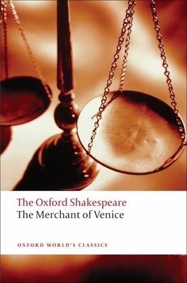 The Merchant of Venice: The Oxford Shakespeare - Shakespeare, William, and Halio, Jay L. (Editor)