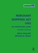 The Merchant Shipping Act 1995: An Annotated Guide