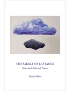 The Mercy of Distance: New and Selected Poems