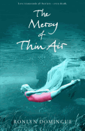 The Mercy of Thin Air