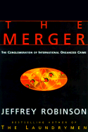 The Merger: How Organized Crime Is Taking Over the World