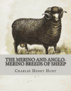 The Merino and Anglo-Merino Breeds of Sheep