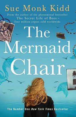 The Mermaid Chair: The No. 1 New York Times bestseller - Monk Kidd, Sue
