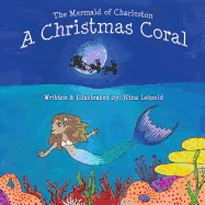 The Mermaid of Charleston: A Christmas Coral