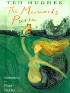 The Mermaid's Purse: Poems by Ted Hughes - Hughes, Ted