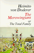 The Merowingians, or the Total Family