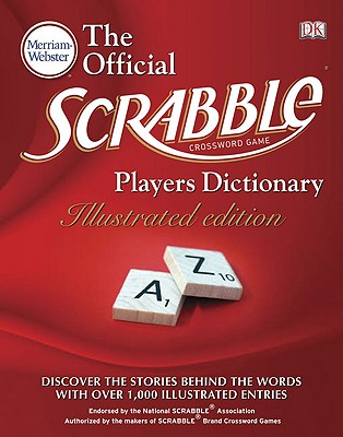 The Merriam-Webster Official Scrabble Players Dictionary: Illustrated Edition - DK Publishing (Creator)