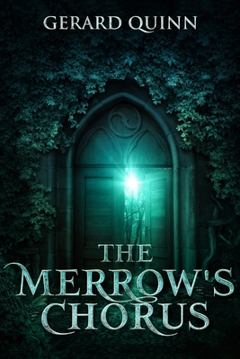 The Merrow's Chorus - Quinn, Gerard