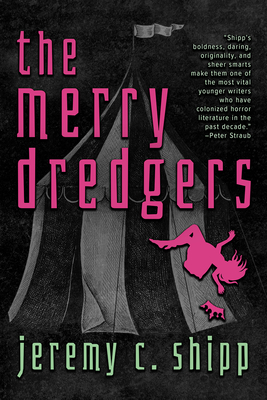 The Merry Dredgers - Shipp, Jeremy C