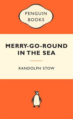 The Merry-Go-Round in the Sea: Popular Penguins - Stow, Randolph