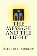 The Message and the Light