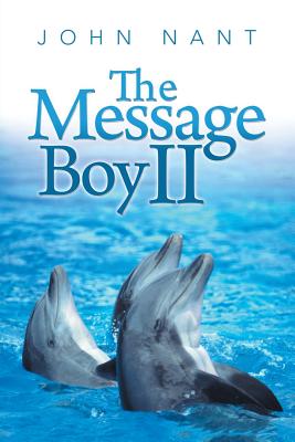 The Message Boy II - Nant, John