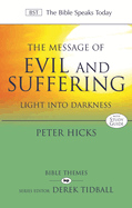 The Message of Evil & Suffering: Light Into Darkness