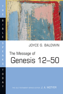 The Message of Genesis 12--50