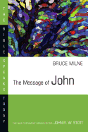 The Message of John