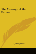 The Message of the Future