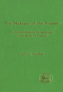 The Message of the Psalter: An Eschatological Programme in the Book of Psalms
