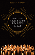 The Message Prayerful Reading Bible (Softcover)