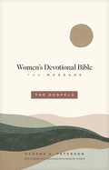 The Message Women's Devotional Bible: The Gospels (Softcover)