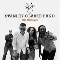 The Message - Stanley Clarke Band