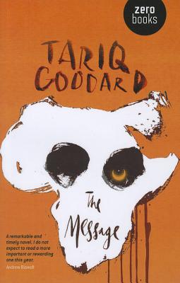 The Message - Goddard, Tariq