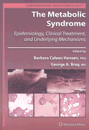 The Metabolic Syndrome:: Epidemiology, Clinical Treatment, and Underlying Mechanisms