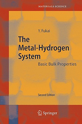 The Metal-Hydrogen System: Basic Bulk Properties - Fukai, Yuh