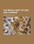 The Metallurgy of Zinc and Cadmium