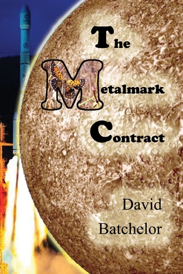 The Metalmark Contract - Batchelor, David