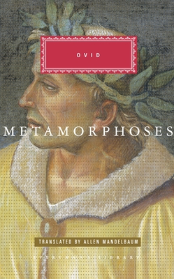 The Metamorphoses: Introduction by J. C. McKeown - Ovid, and Mandelbaum, Allen (Translated by), and McKeown, J C (Introduction by)