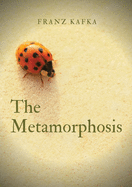 The Metamorphosis: a 1915 novella written by Franz Kafka. One of Kafka's best-known works, The Metamorphosis tells the story of salesman Gregor Samsa who wakes one morning to find himself inexplicably transformed into a huge insect.