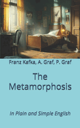 The Metamorphosis: In Plain English