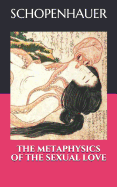 The Metaphysics of the Sexual Love
