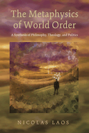 The Metaphysics of World Order