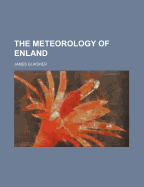 The Meteorology of Enland