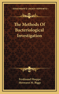 The Methods Of Bacteriological Investigation