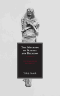 The Methods of Science and Religion: Epistemologies in Conflict
