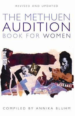 The Methuen Drama Audition Book for Women - Bluhm, Annika (Editor)