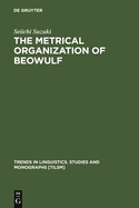 The Metrical Organization of Beowulf