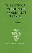 The Metrical Version of Mandeville's Travels