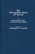 The Metropolitan Opera on Record: A Discography of the Commerical Recordings