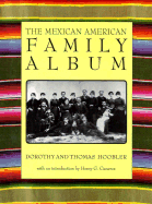 The Mexican American Family Album