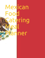 The Mexican Food Catering Meal Planner