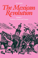 The Mexican Revolution: Porfirians, Liberals and Peasants