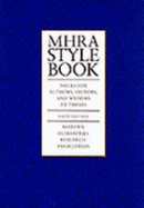 The MHRA Style Book: Notes for Authors, Editors and Writers of Theses